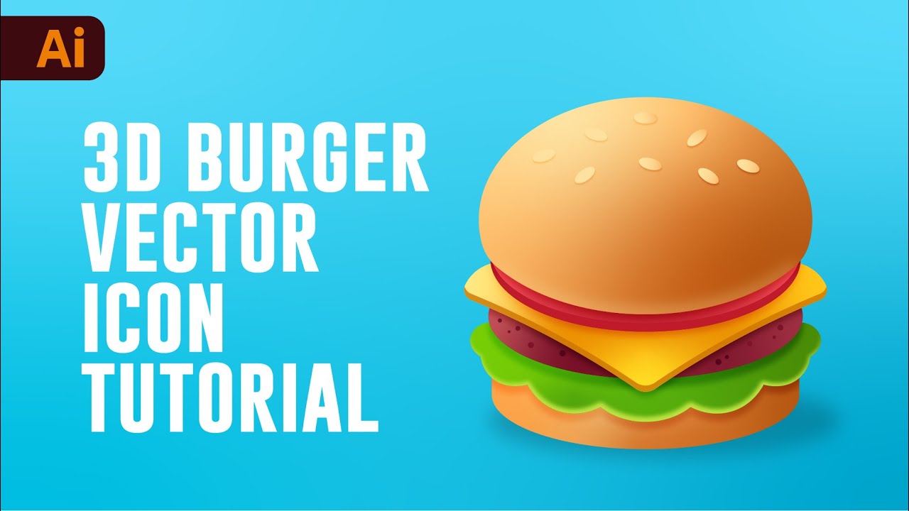 Adobe Illustrator Tutorial How To Create 3d Vector Burger From Sketch Youtube
