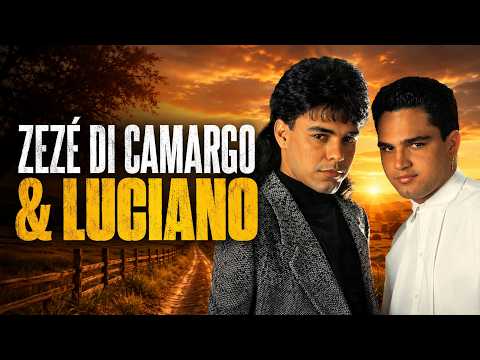 ZEZÉ DI CAMARGO E LUCIANO AS MELHORES | SELEÇÃO MAIORES SUCESSOS DE ZEZÉ DE CAMARGO E LUCIANO