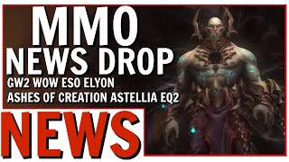 MMO News Drop: GW2, WOW, ESO, ELYON, ASHES OF CREATION and More!