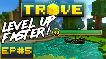 Trove -  Level Up Faster! | XP GUIDE | Trove Beyond Basics EP#5 | PS4 | XBOX One