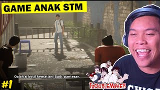 Jadi anak STM brutal dulu bos 😎🤙 - TROUBLEMAKER GAMEPLAY #1