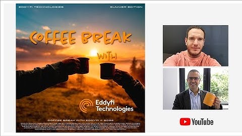 Coffee Break with Eddyfi - Solutions for CUPS