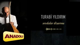 Turabi Yıldırım - Sevdalar Diyarına I Umudun Çocukları © 2023 Anadolu Müzik