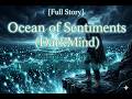 Ocean of Sentiments (DarkMind) | Chapter 46-57: The Core That Fears to Feel [Full Story]