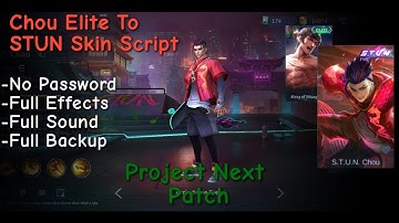 Chou Elite To STUN Skin Script | No Password | Project Next | Shogun