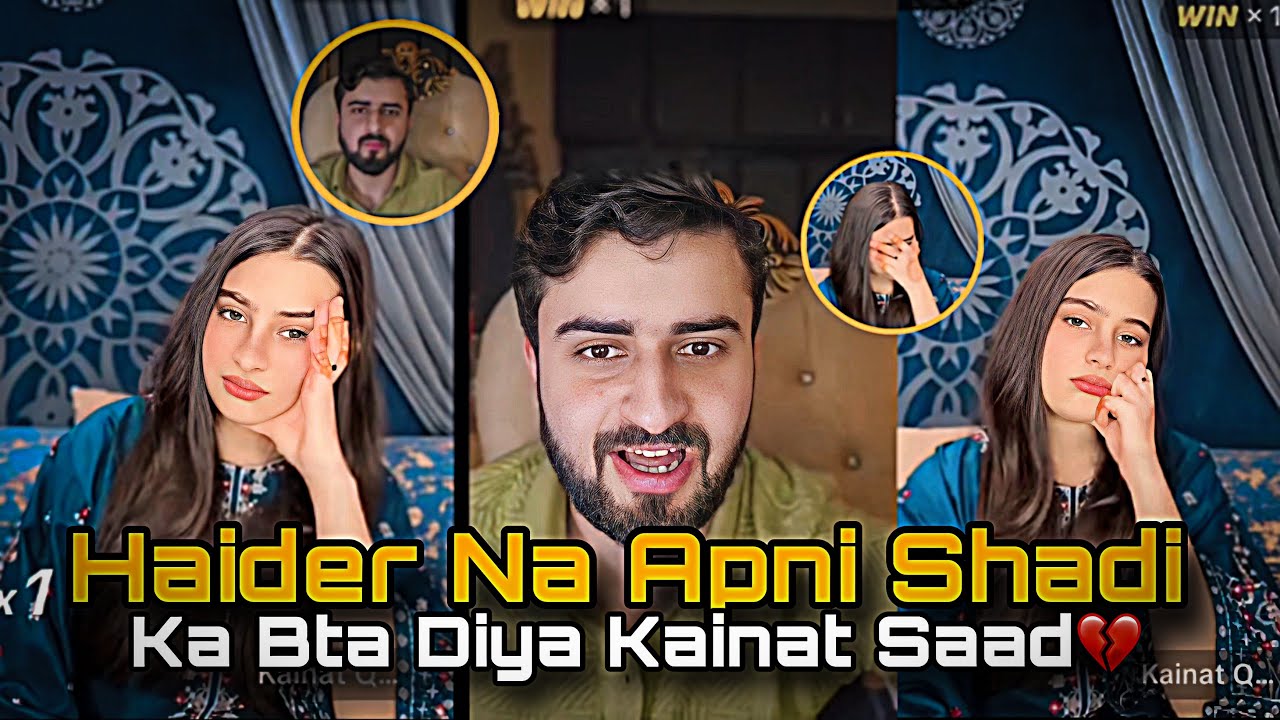 Haider Shah Na apni Shadi ❤️| Ky Bary Ma Sab Bta Diya During the live Kainat Saad Ho Gai💘