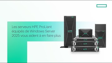 HPE ProLiant + Windows Server 2025 | fiable, sécurisé, prêt pour l’avenir