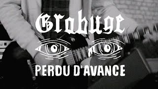 Grabuge - Perdu d'avance (CLIP)