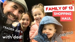 FAMILY OF 13 - GROCERY HAUL  (with dad!) 🍅🥑 NYC 🗽 COSTCO -TRADER JOE'S