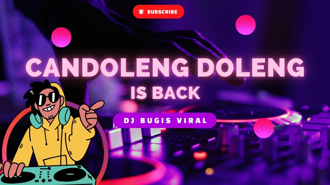 DJ CANDOLENG DOLENG  DJ BUGIS VIRAL  MAGGAREGGE