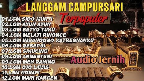 LANGGAM CAMPURSARI TERPOPULER || SIDO MUKTI, AYUN AYUN, SETYO TUHU