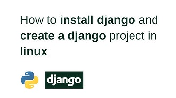 How to install django and create a django project in linux.