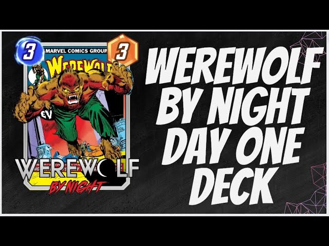 Marvel Snap: The Best Werewolf By Night Deck