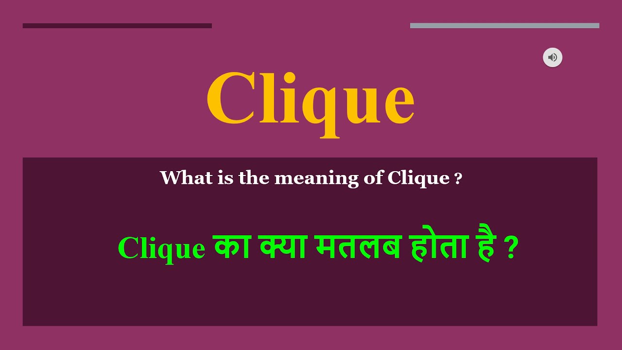 Clique meaning in Hindi | Clique ka kya matlab hota hai | daily use English  words - YouTube