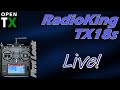 Radioking TX18S First Look