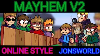 Mayhem V2 Jonsworld REMAKE (Style Online) Friday Night Funkin' cover 🎶