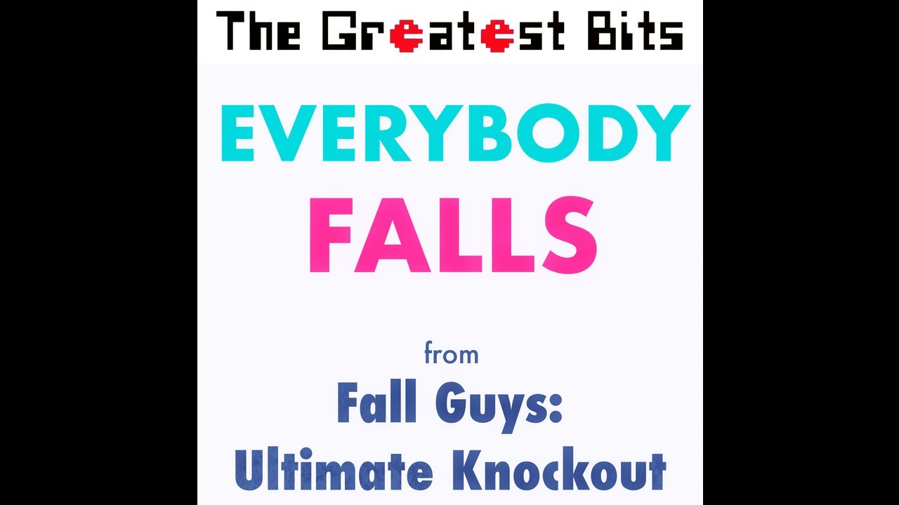 Everybody Falls (from Fall Guys Ultimate Knock Out)