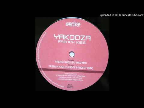 Yakooza - French Kiss (Dj Scot Project Remix)