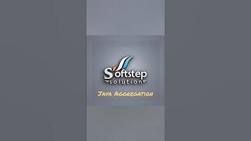 Java Aggregation #Java #Programming #JavaAggregation #Coding #TechShorts #Softstep #SoftstepSolution