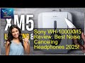 Sony WH-1000XM5 Review: Best Noise Canceling Headphones 2025!
