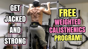 The Best FREE Weighted Calisthenics Program (To Get Insanely Jacked & Strong in 2026!)
