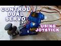 Control Dual Servo Using Joystick ESP32 - Servo Robot Arm Project ESP32