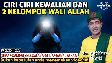 CIRI CIRI KEWALIAN DAN 2 KELOMPOK WALI ALLAH 🔴GUS MUKHLASON ROSYID #tauhid  #gusmukhlason #waliallah