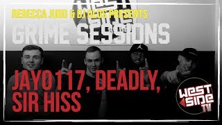 Grime Sessions - Deadly & Jay0117 - Sir Hiss B2B Kirby T