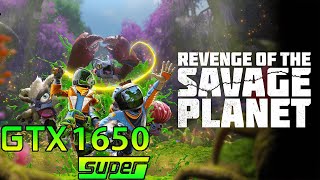 Revenge of the Savage Planet | GTX 1650 Super | Ryzen 5 5600G