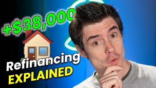 How Refinancing SAVED me $38,000, Here's How to do it...