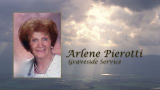Arlene Pierotti Graveside Service