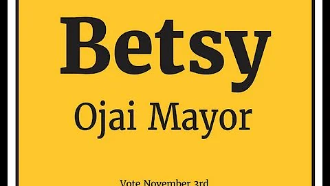 Betsy Stix for Ojai Mayor