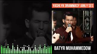 Batyr Muhammedow - Yaşlyk drammasy | JANLY SES