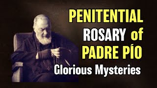 Padre Pio Rosary | Penitential Rosary of Padre Pio Glorious Mysteries for Wednesday & Sunday