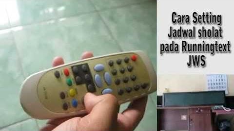 tutorial setting jadwal sholat remote