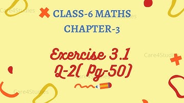 NCERT Exercise 3.1 Question 2(Pg 50) | Chapter - 3 | Playing with Numbers | Mathematics | Class - 6