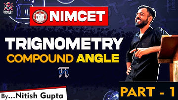 Trigonometry Compound Angle | Nimcet 2025 | Part - 1 | #jeemains #nimcetcoaching #trignometry #maths