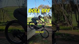 How To Roll Off on your Mountain Bike #mtb #mountainbike #rolloff #short #shortsvideo #mtbshorts