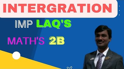 #INTEGRATION, important Long Answer Questions( LAQ