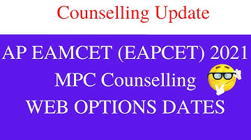 AP EAMCET 2021 Web options dates | AP EAMCET web options dates 2021 | AP EAMCET 2021 Counselling