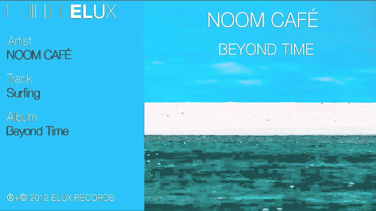 Noom Café - Surfing