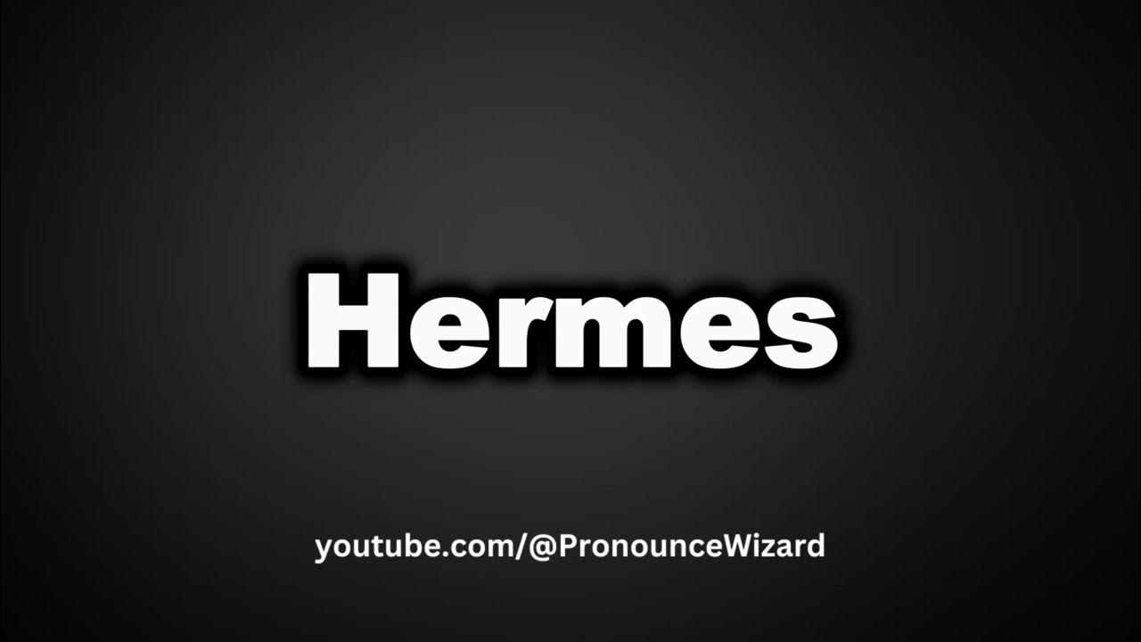how-to-pronounce-hermes-youtube