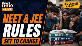 NEET UG Exam Format Changed! : Big Changes Coming to NEET & JEE Admissions | News9