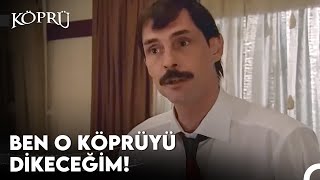 Vali'nin Hayali: Kimse Bizi Engelleyemez! - Köprü