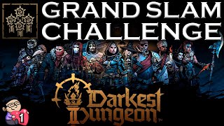 GRAND SLAM CHALLENGE / Amaz / Darkest Dungeon 2 pt1