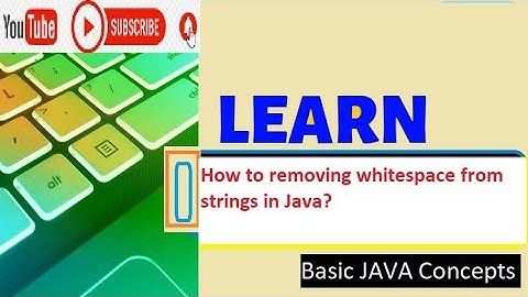 Frequently Asked Java Program 01:  Removing whitespace from strings in Java