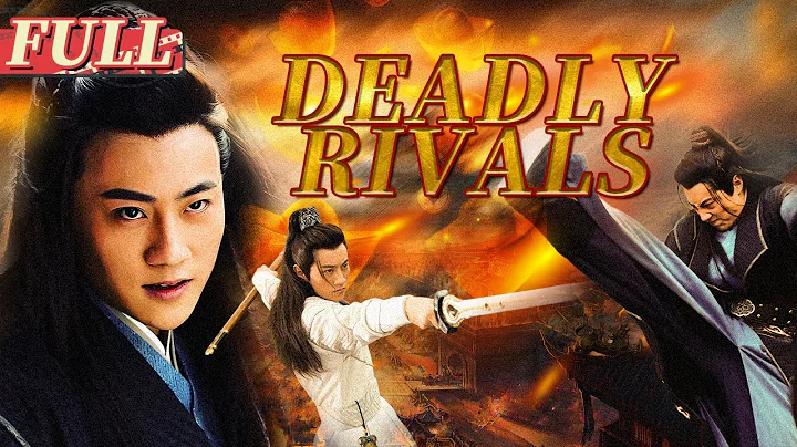 【ENG SUB】Deadly Rivals | Action/Suspense/Costume Drama | China Movie Channel ENGLISH - DayDayNews