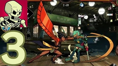 Skullgirls | Gameplay Walkthrough Part 3| Fighting(iOS, Android)