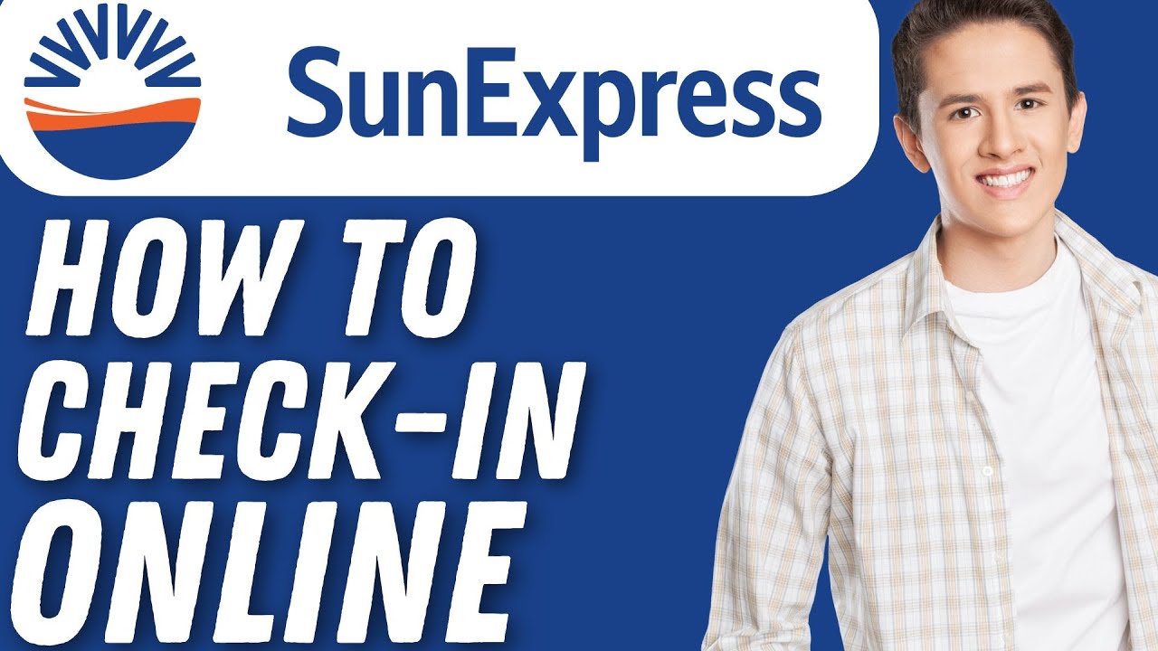 Ab Wann Online Check In Sunexpress www.youtube.com
