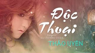 ĐỘC THOẠI - Cover: Thảo Uyên [LYRIC]